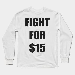 FIGHT FOR 15 FAIR PAY EQUALITY STICKER Long Sleeve T-Shirt